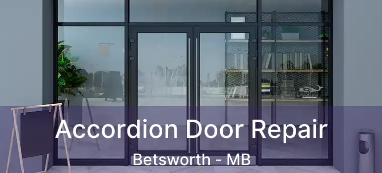  Accordion Door Repair Betsworth - MB