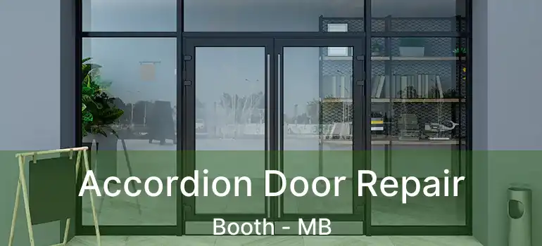  Accordion Door Repair Booth - MB