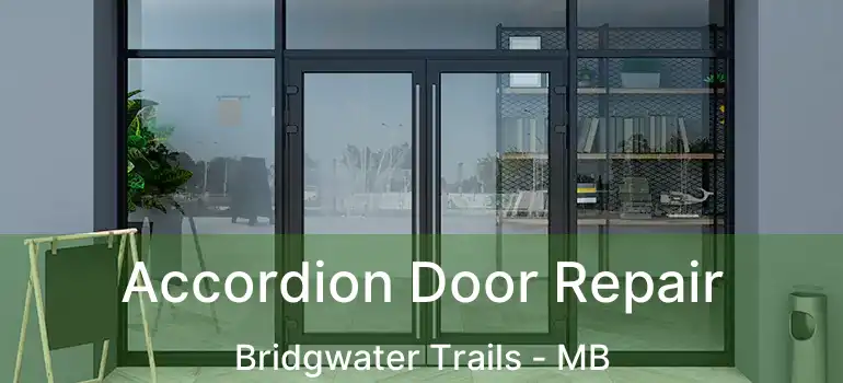  Accordion Door Repair Bridgwater Trails - MB