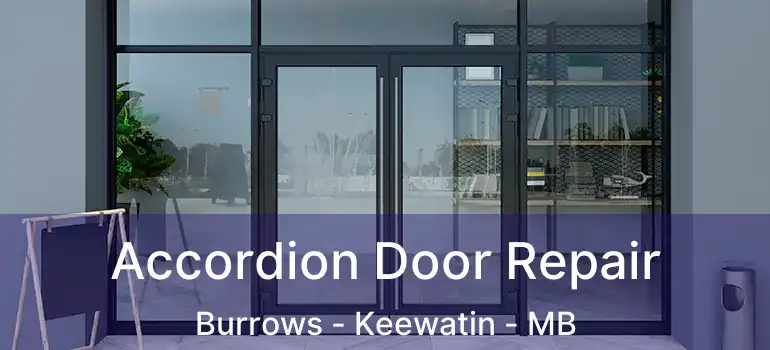  Accordion Door Repair Burrows - Keewatin - MB