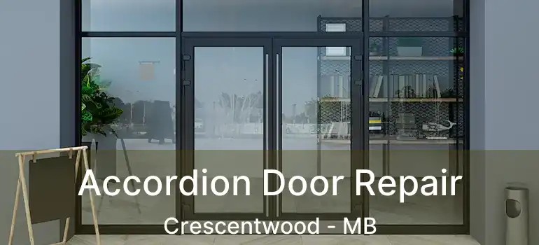  Accordion Door Repair Crescentwood - MB