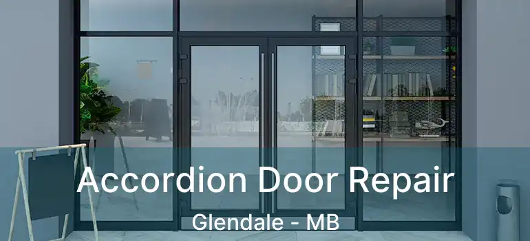  Accordion Door Repair Glendale - MB