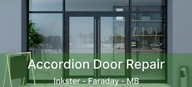  Accordion Door Repair Inkster - Faraday - MB
