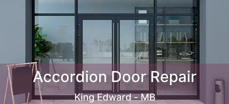  Accordion Door Repair King Edward - MB
