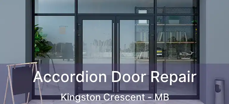  Accordion Door Repair Kingston Crescent - MB