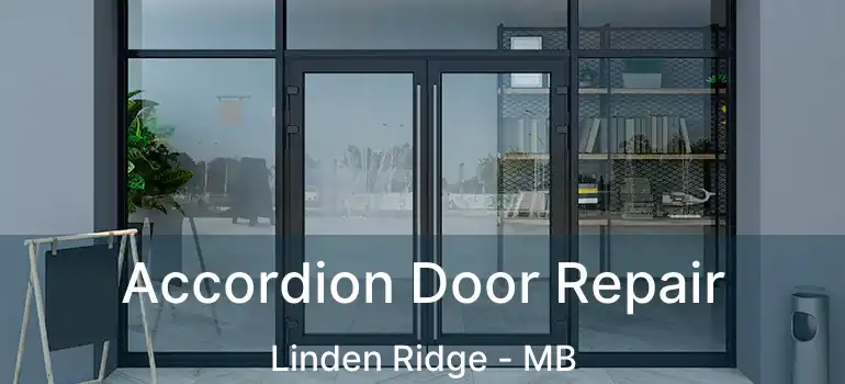  Accordion Door Repair Linden Ridge - MB