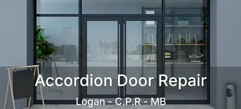  Accordion Door Repair Logan - C.P.R - MB