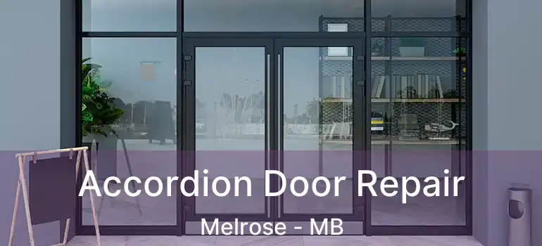  Accordion Door Repair Melrose - MB