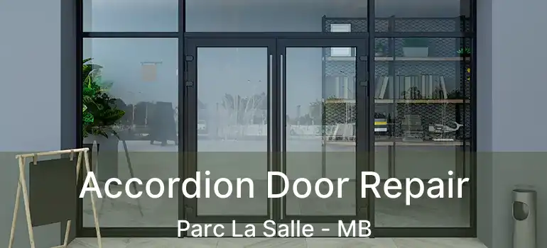 Accordion Door Repair Parc La Salle - MB