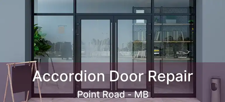  Accordion Door Repair Point Road - MB