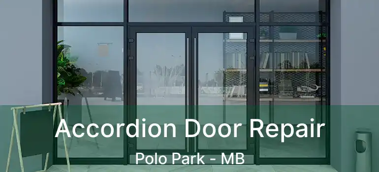  Accordion Door Repair Polo Park - MB