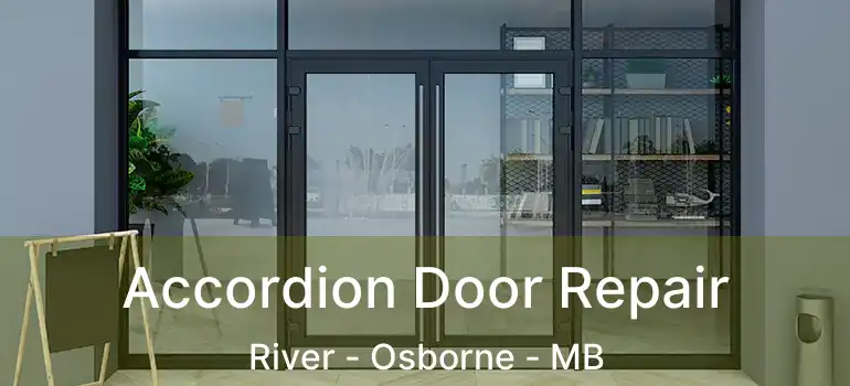  Accordion Door Repair River - Osborne - MB