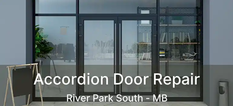  Accordion Door Repair River Park South - MB