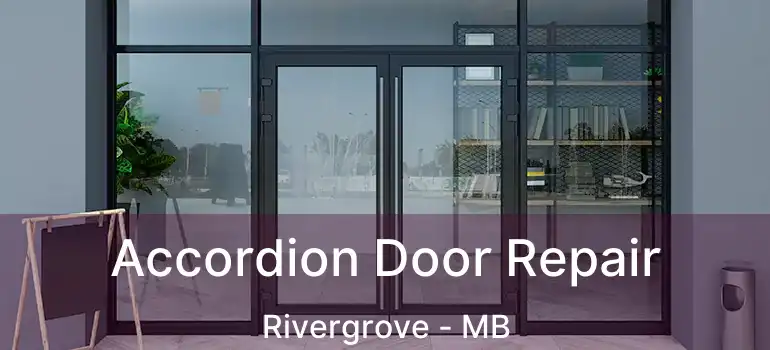  Accordion Door Repair Rivergrove - MB