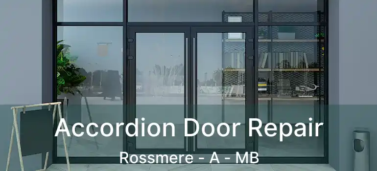  Accordion Door Repair Rossmere - A - MB