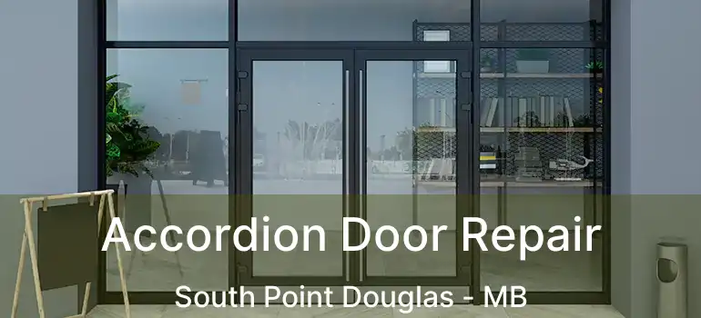  Accordion Door Repair South Point Douglas - MB