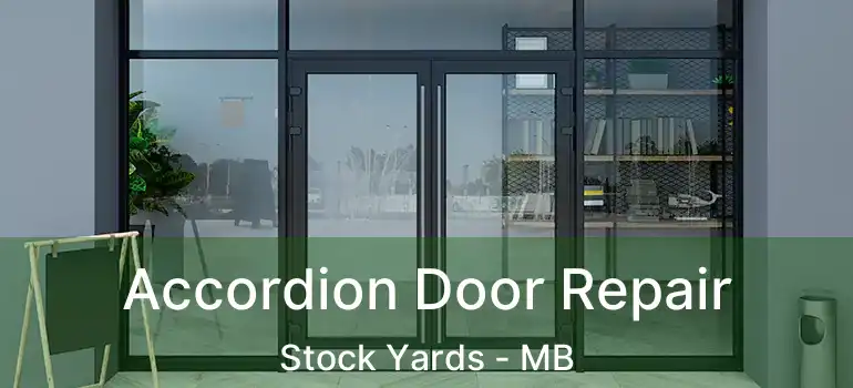  Accordion Door Repair Stock Yards - MB