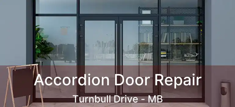  Accordion Door Repair Turnbull Drive - MB