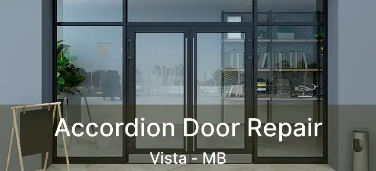  Accordion Door Repair Vista - MB