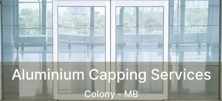  Aluminium Capping Services Colony - MB