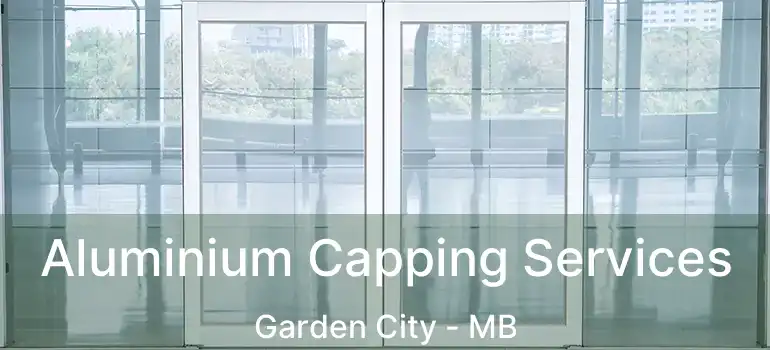  Aluminium Capping Services Garden City - MB