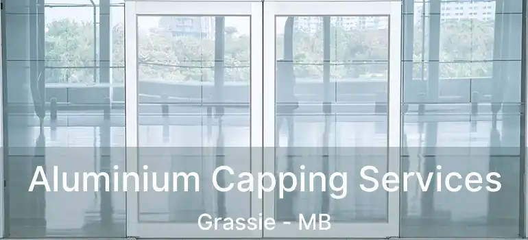  Aluminium Capping Services Grassie - MB