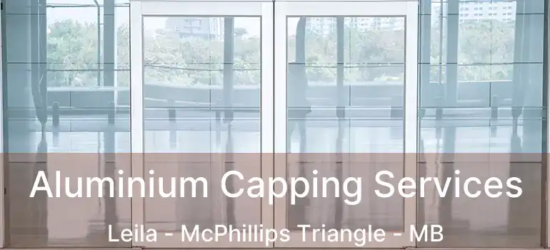  Aluminium Capping Services Leila - McPhillips Triangle - MB
