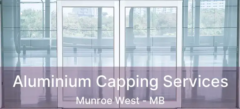  Aluminium Capping Services Munroe West - MB