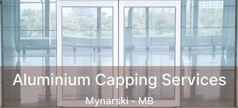  Aluminium Capping Services Mynarski - MB