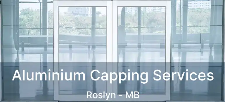 Aluminium Capping Services Roslyn - MB