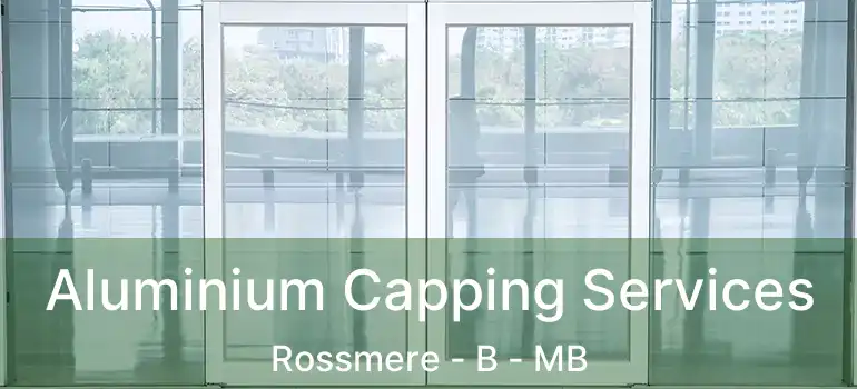  Aluminium Capping Services Rossmere - B - MB