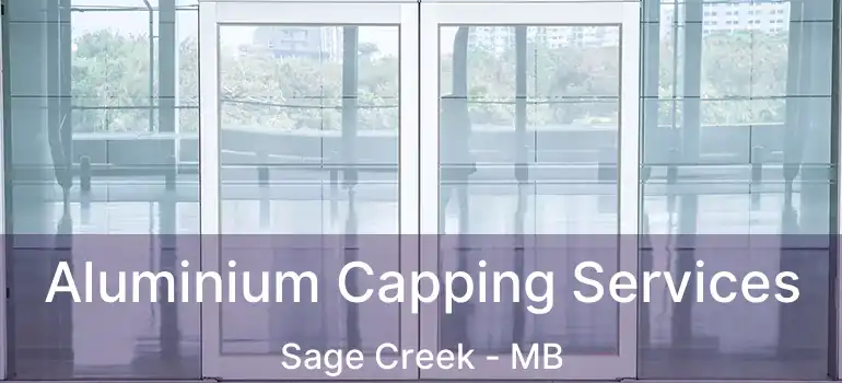  Aluminium Capping Services Sage Creek - MB