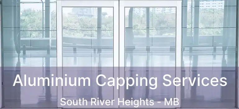  Aluminium Capping Services South River Heights - MB
