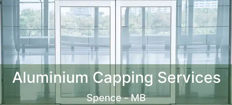 Aluminium Capping Services Spence - MB