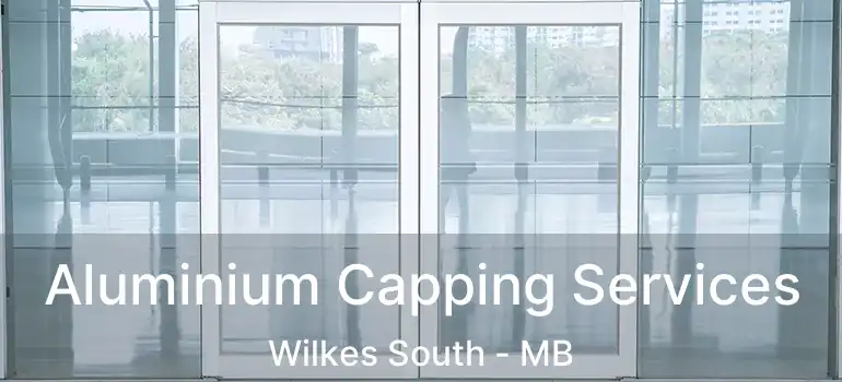  Aluminium Capping Services Wilkes South - MB
