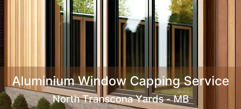  Aluminium Window Capping Service North Transcona Yards - MB