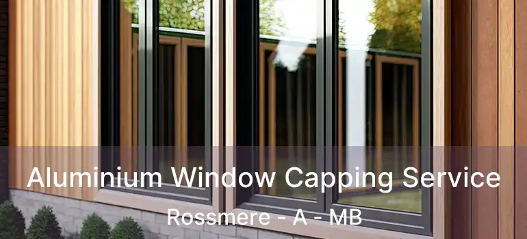  Aluminium Window Capping Service Rossmere - A - MB