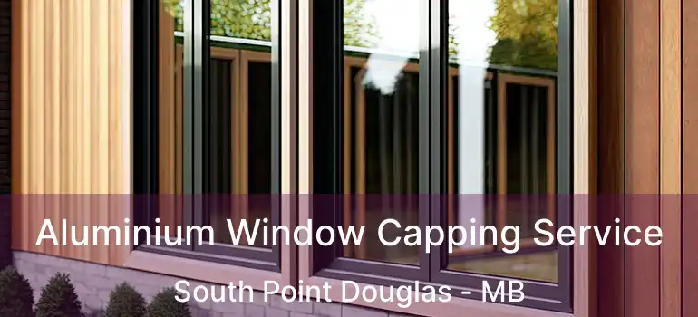  Aluminium Window Capping Service South Point Douglas - MB