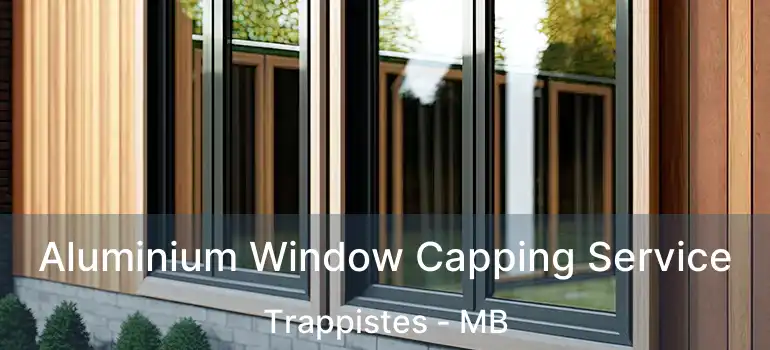  Aluminium Window Capping Service Trappistes - MB