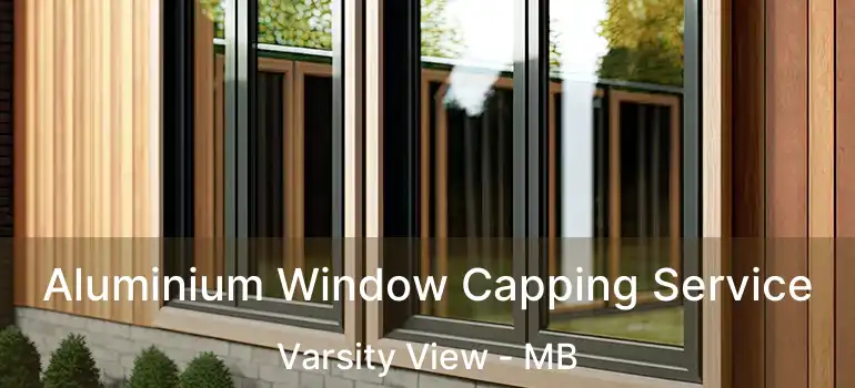  Aluminium Window Capping Service Varsity View - MB