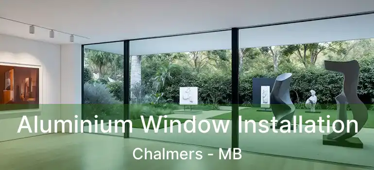  Aluminium Window Installation Chalmers - MB