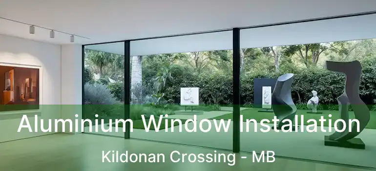  Aluminium Window Installation Kildonan Crossing - MB