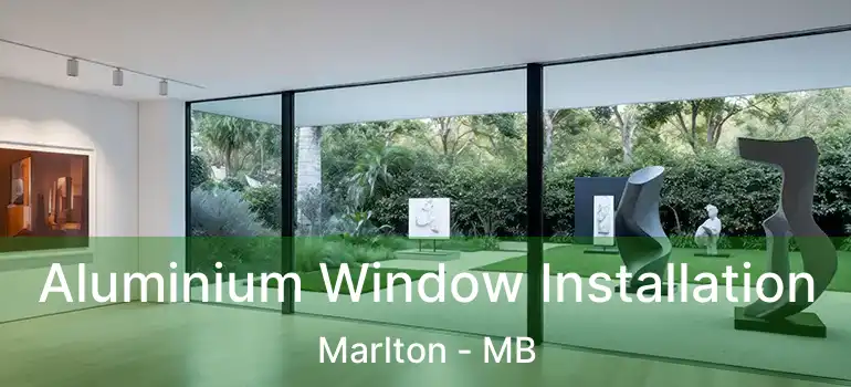  Aluminium Window Installation Marlton - MB