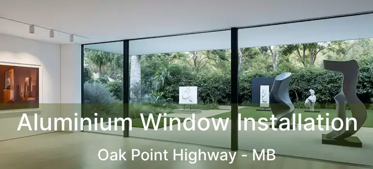  Aluminium Window Installation Oak Point Highway - MB