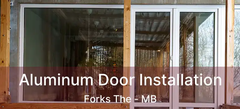  Aluminum Door Installation Forks The - MB