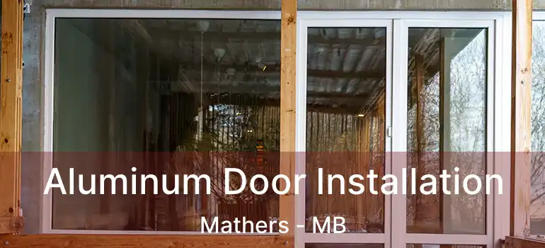  Aluminum Door Installation Mathers - MB