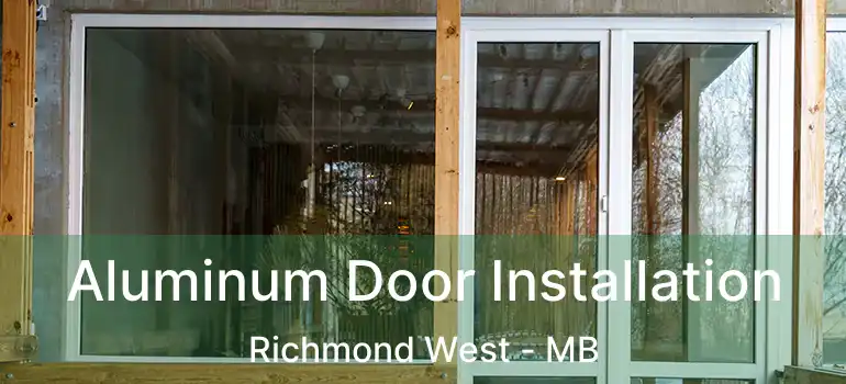  Aluminum Door Installation Richmond West - MB