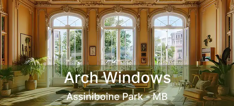  Arch Windows Assiniboine Park - MB