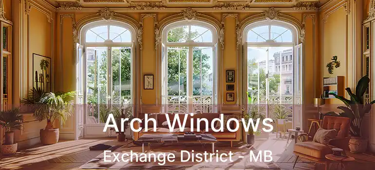  Arch Windows Exchange District - MB