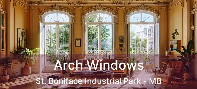  Arch Windows St. Boniface Industrial Park - MB